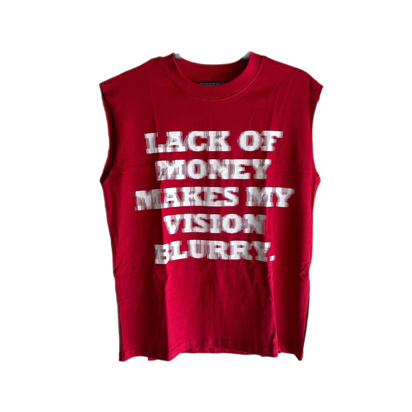 LACK OF MONEY MAKES MY VISION BLURRY TANK - RED